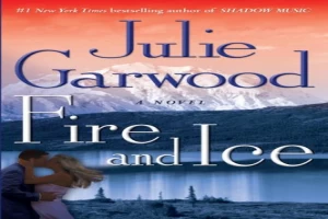 Book cover of Fire and Ice by Julie Garwood Book cover of Fire and Ice by Julie Garwood